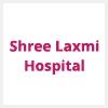 logo of Shree Laxmi Hospital
