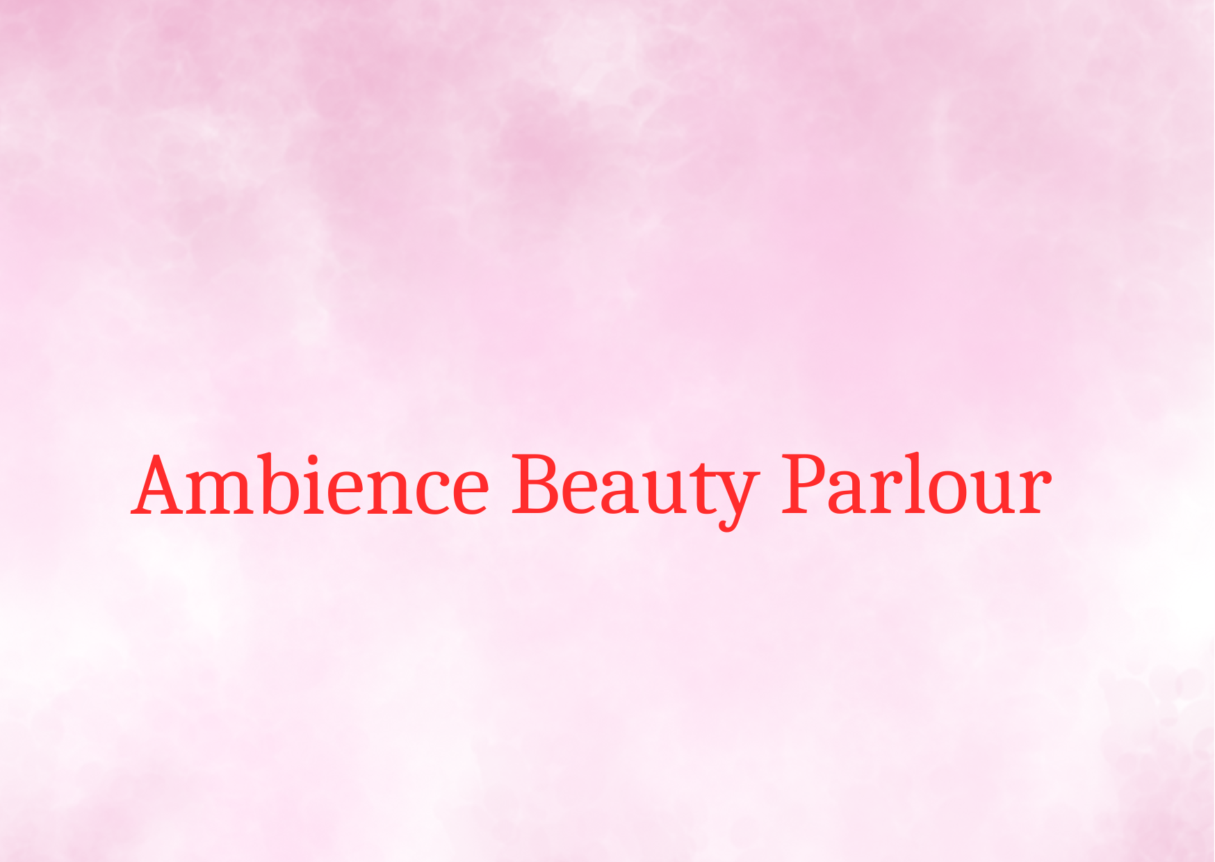 Ambience Beauty Parlour 