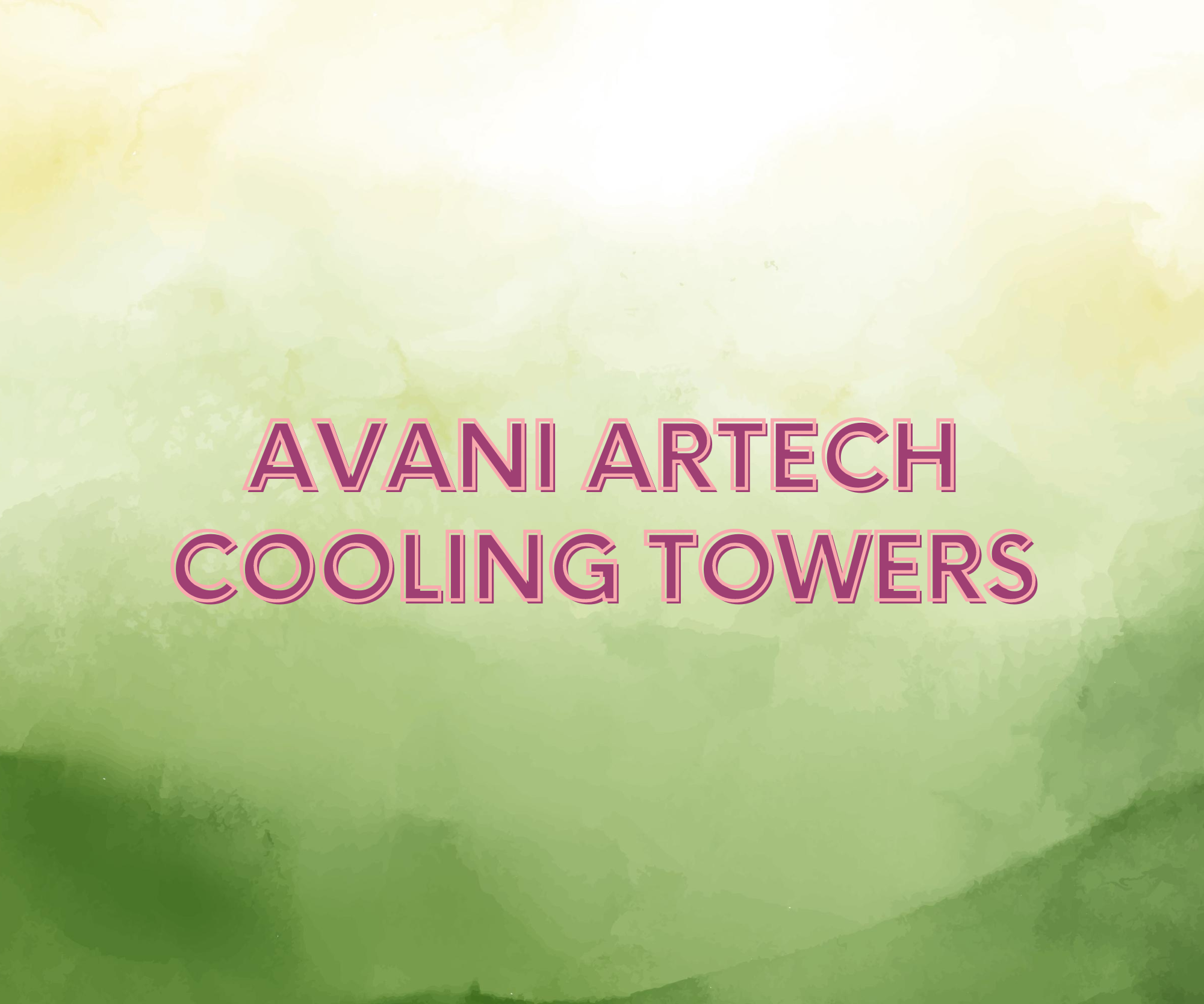 Avani Artech Cooling Towers 