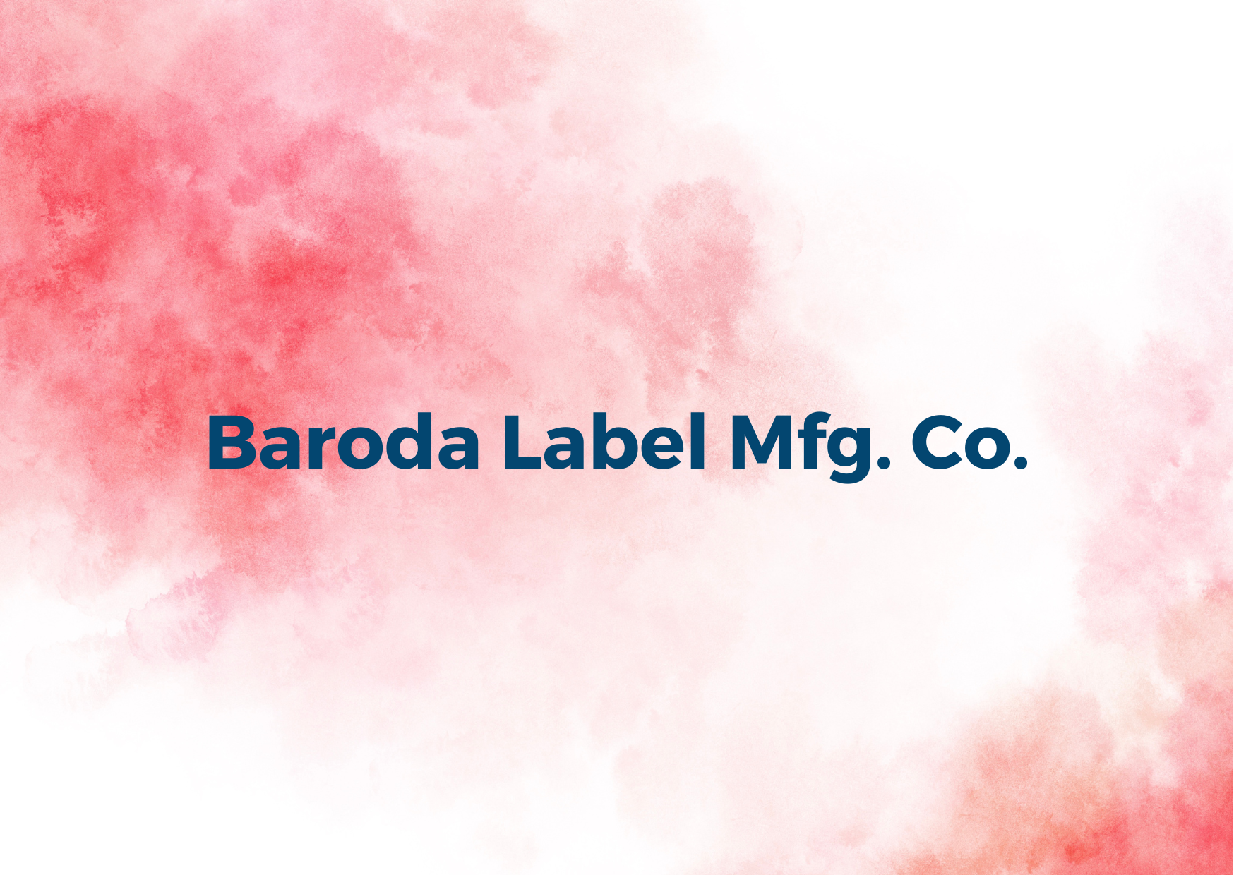 Baroda Label Mfg. Co.,   