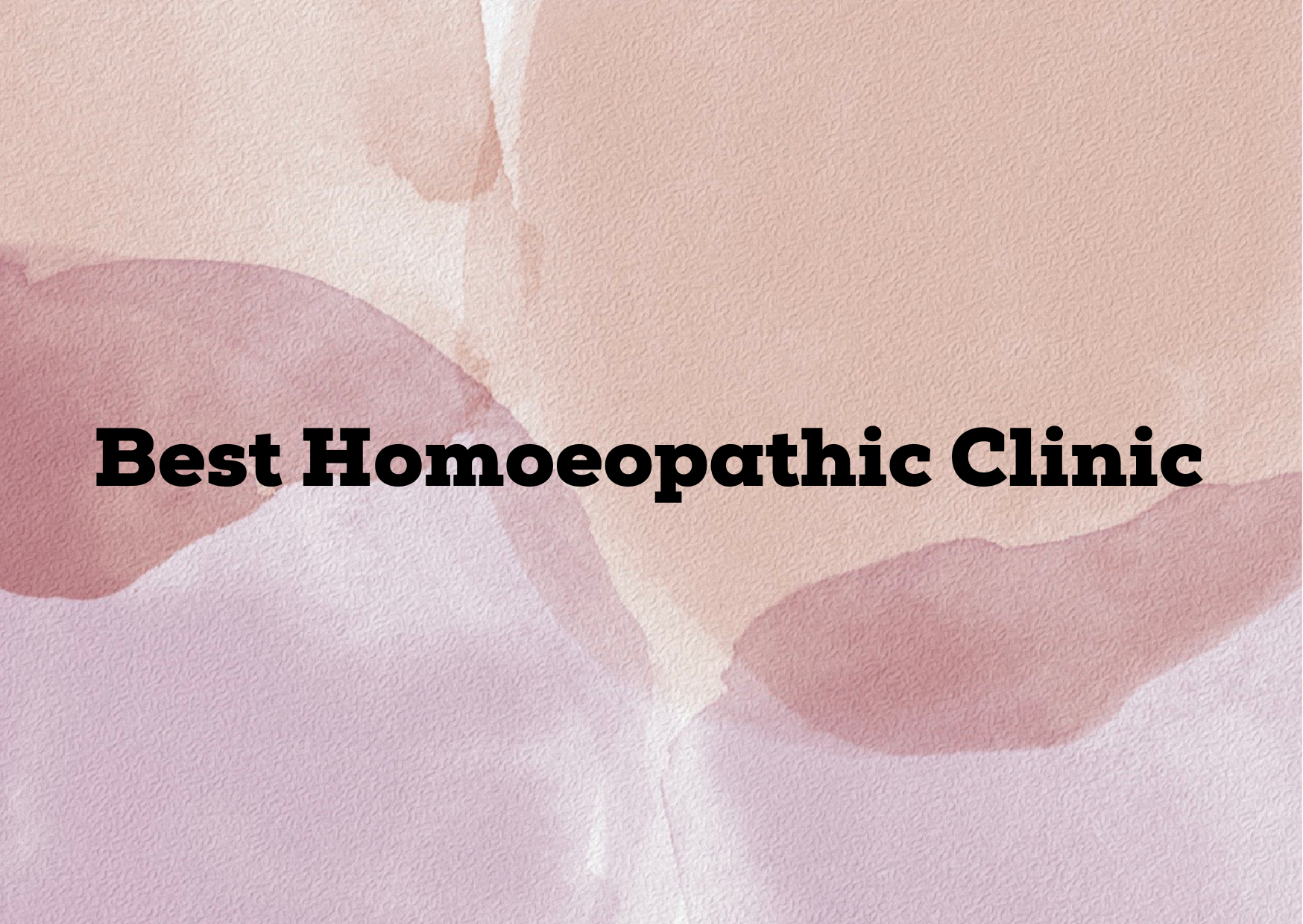 Best Homoeopathic Clinic,   