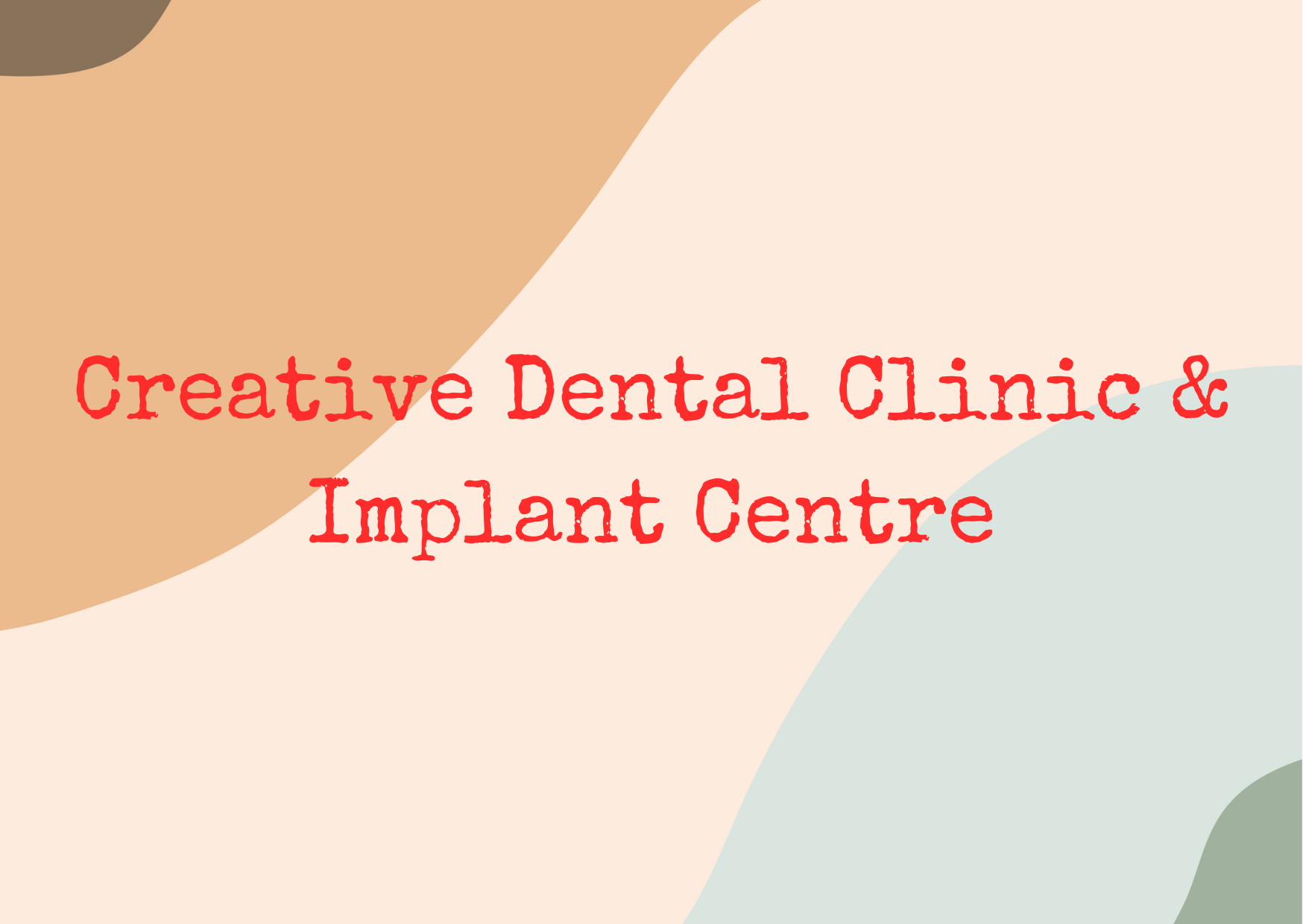 Creative Dental Clinic & Implant Centre 