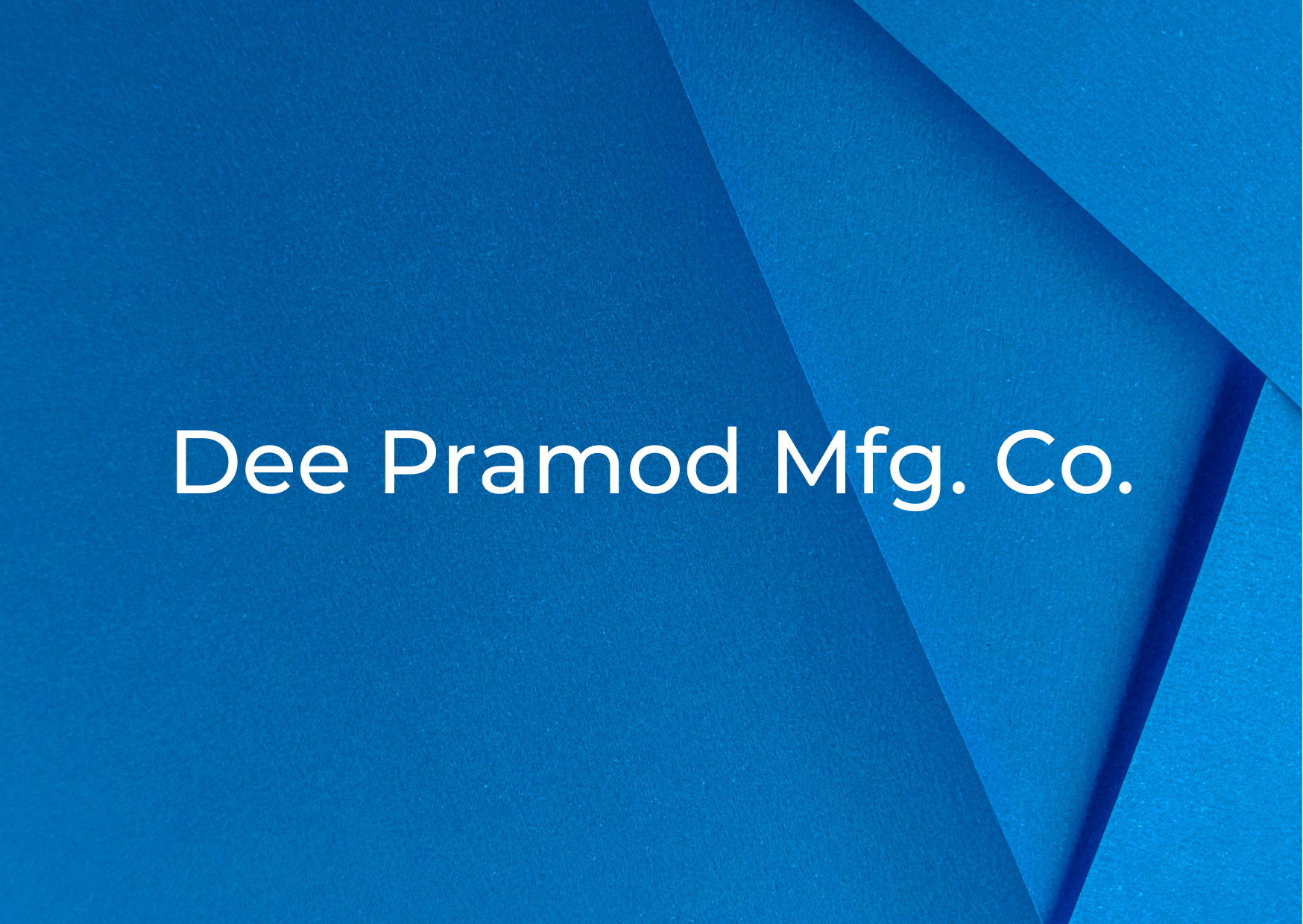 Dee Pramod Mfg. Co. 