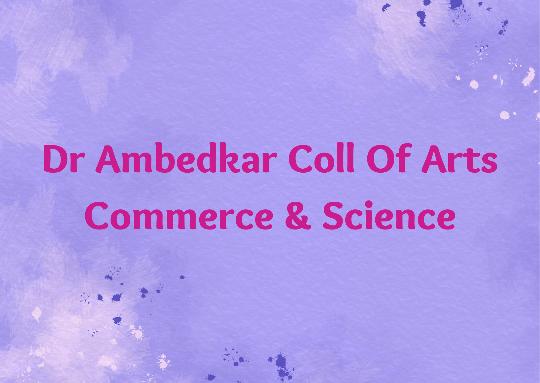 Dr Ambedkar Coll Of Arts Commerce & Science,   