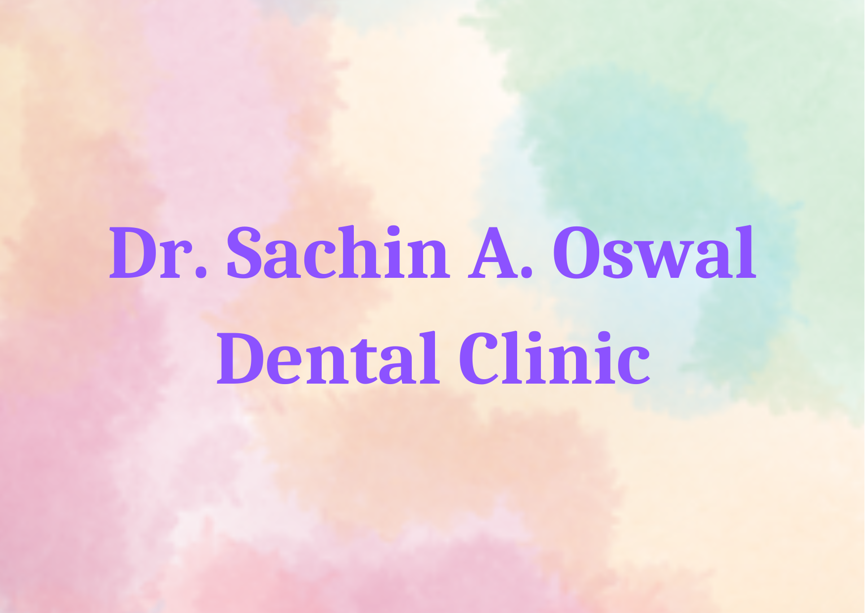 Dr. Sachin A. Oswal Dental Clinic 