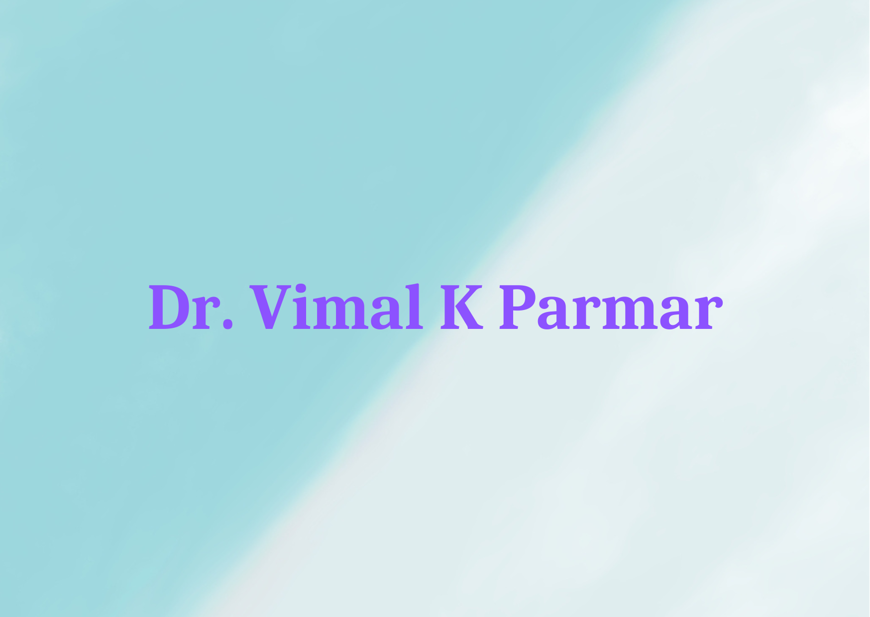 Dr. Vimal K Parmar 