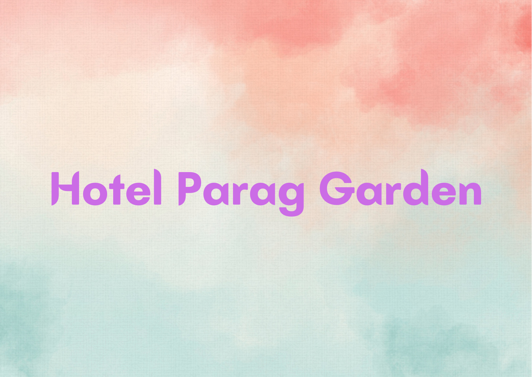Hotel Parag Garden,   