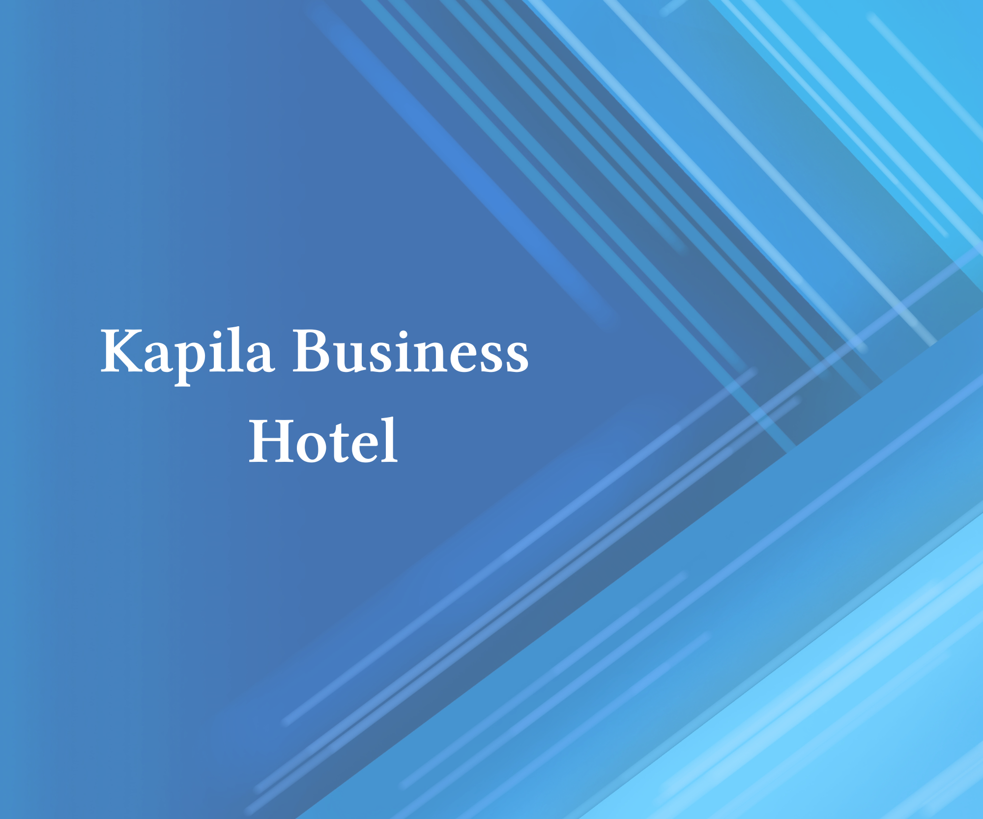Kapila Business Hotel
