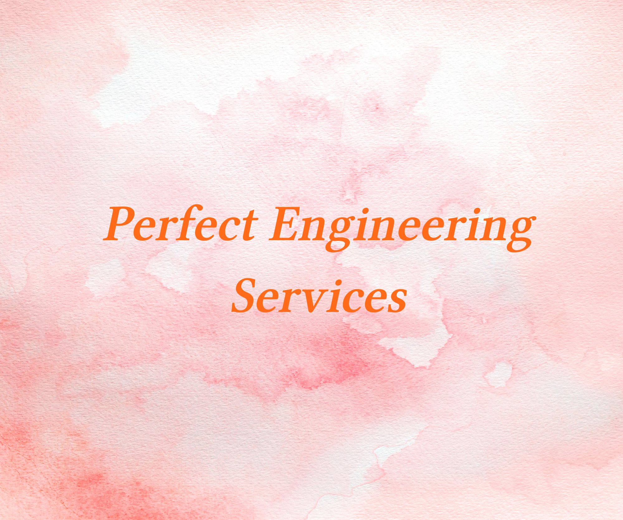 Perfect Engineering Services,   