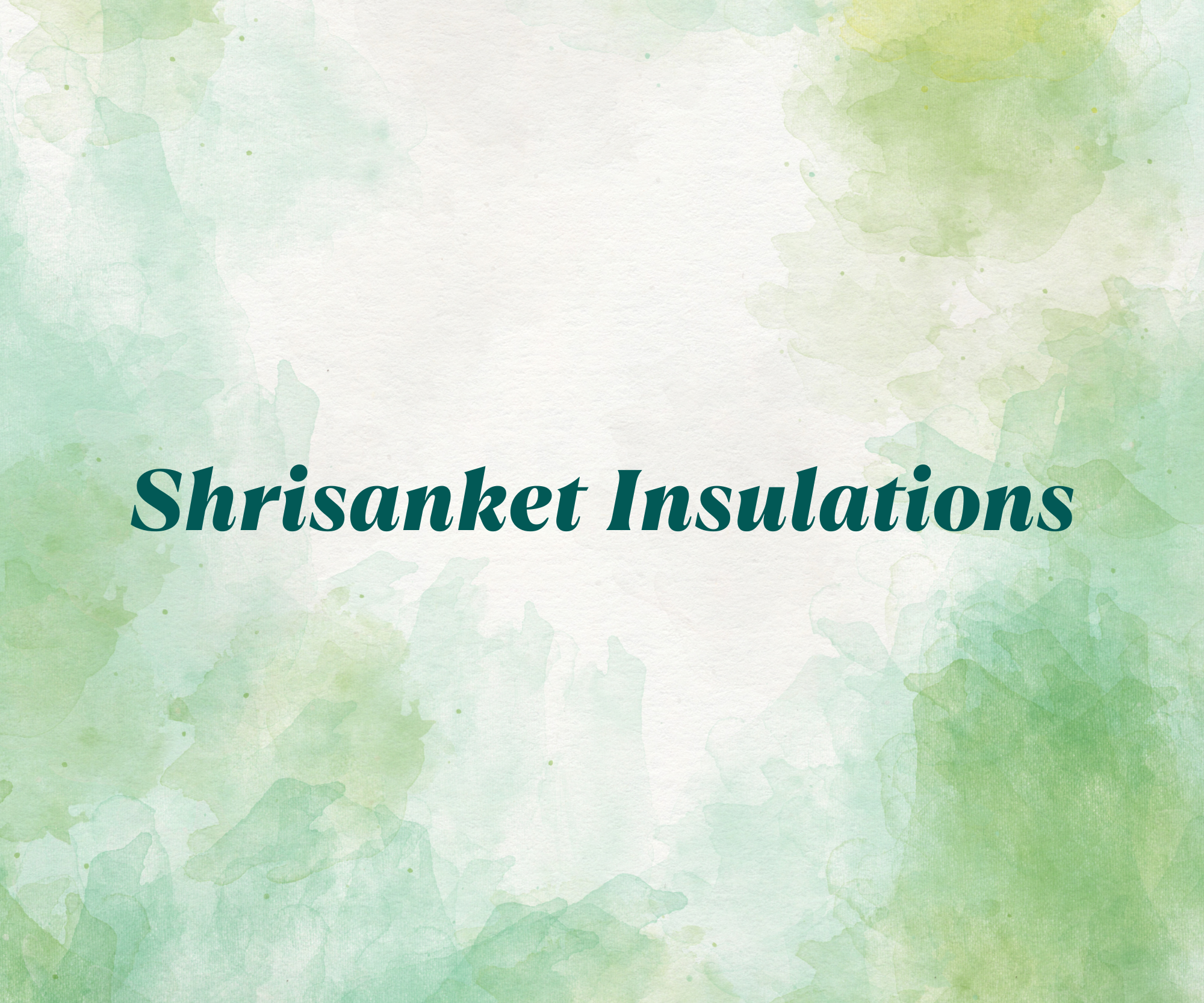 Shrisanket Insulations  