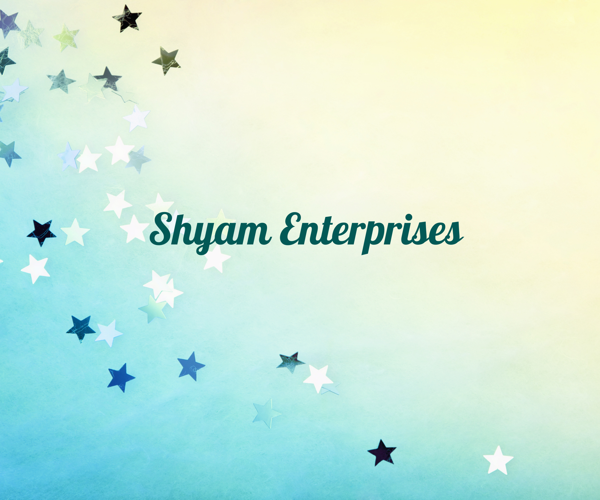Shyam Enterprises    