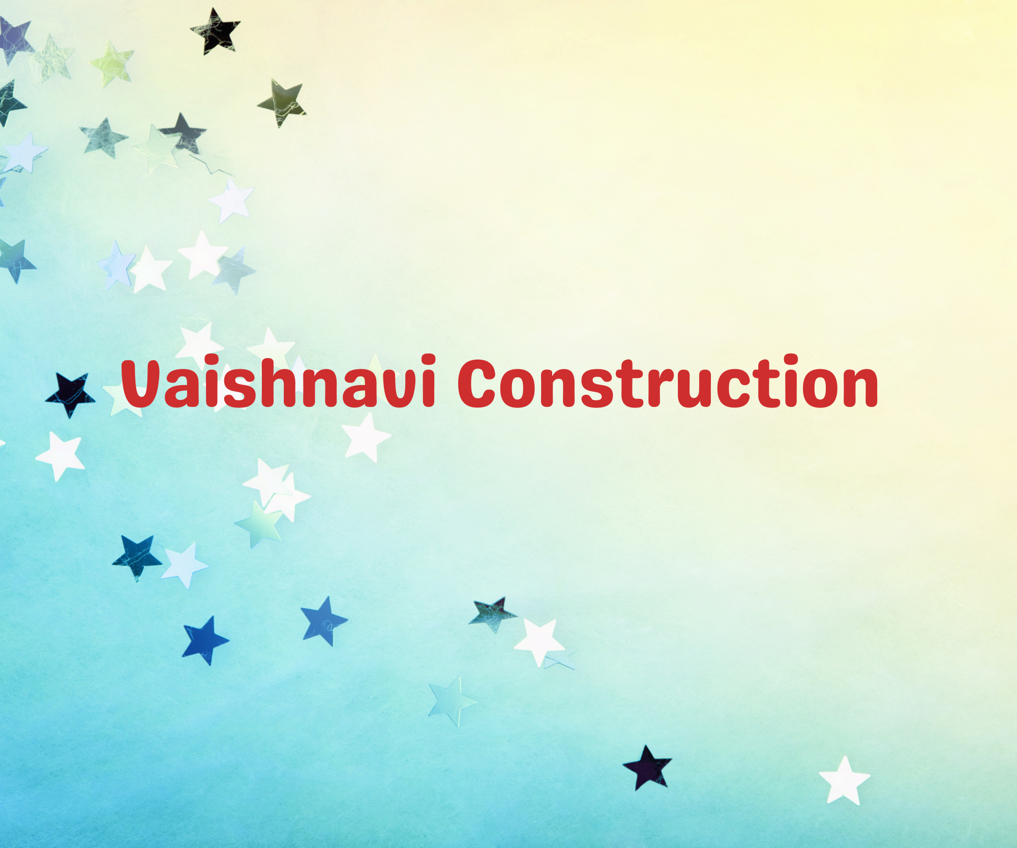 Vaishnavi Construction    