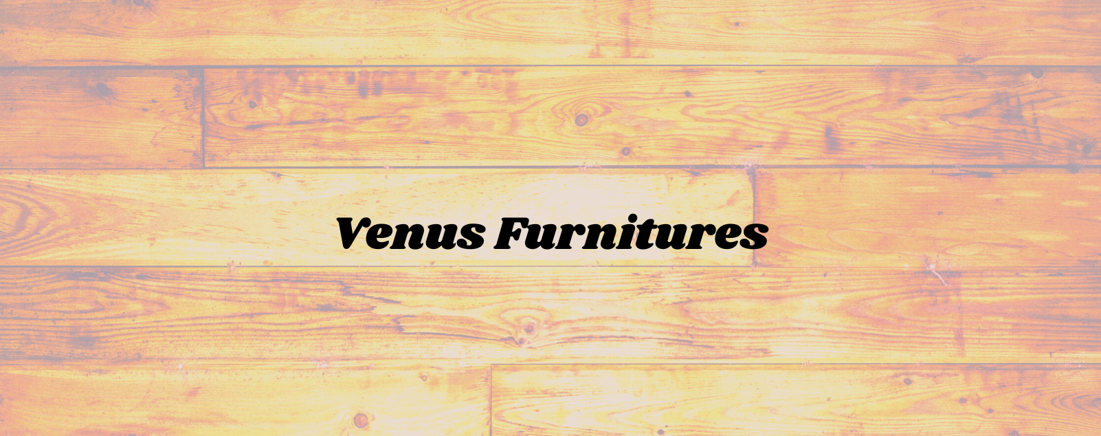 Venus Furnitures