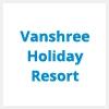 logo of Vanshree Holiday Resort