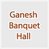 logo of Ganesh Banquet Hall
