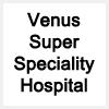 logo of Venus Super Speciality Hospital