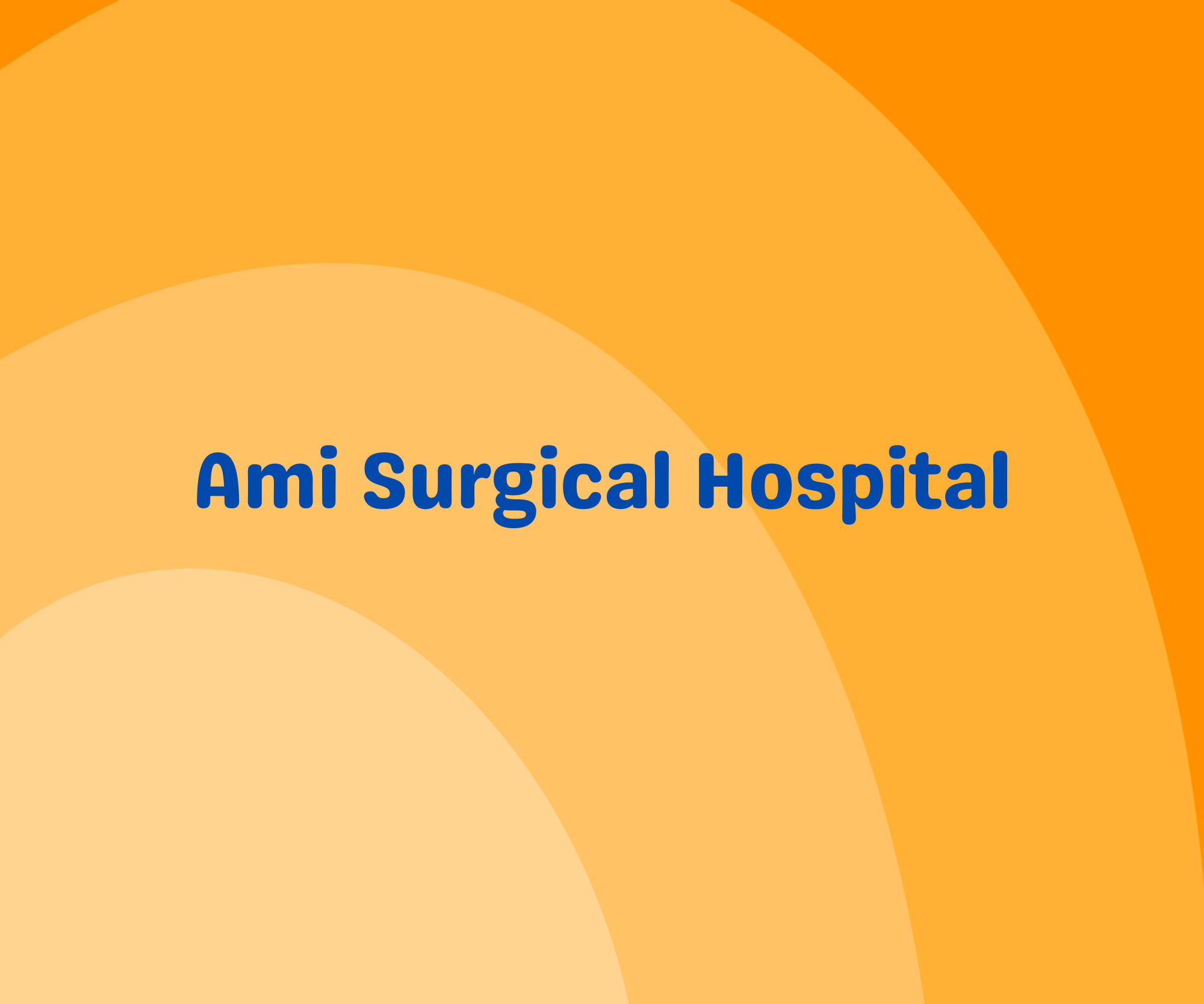 Ami Surgical Hospital 