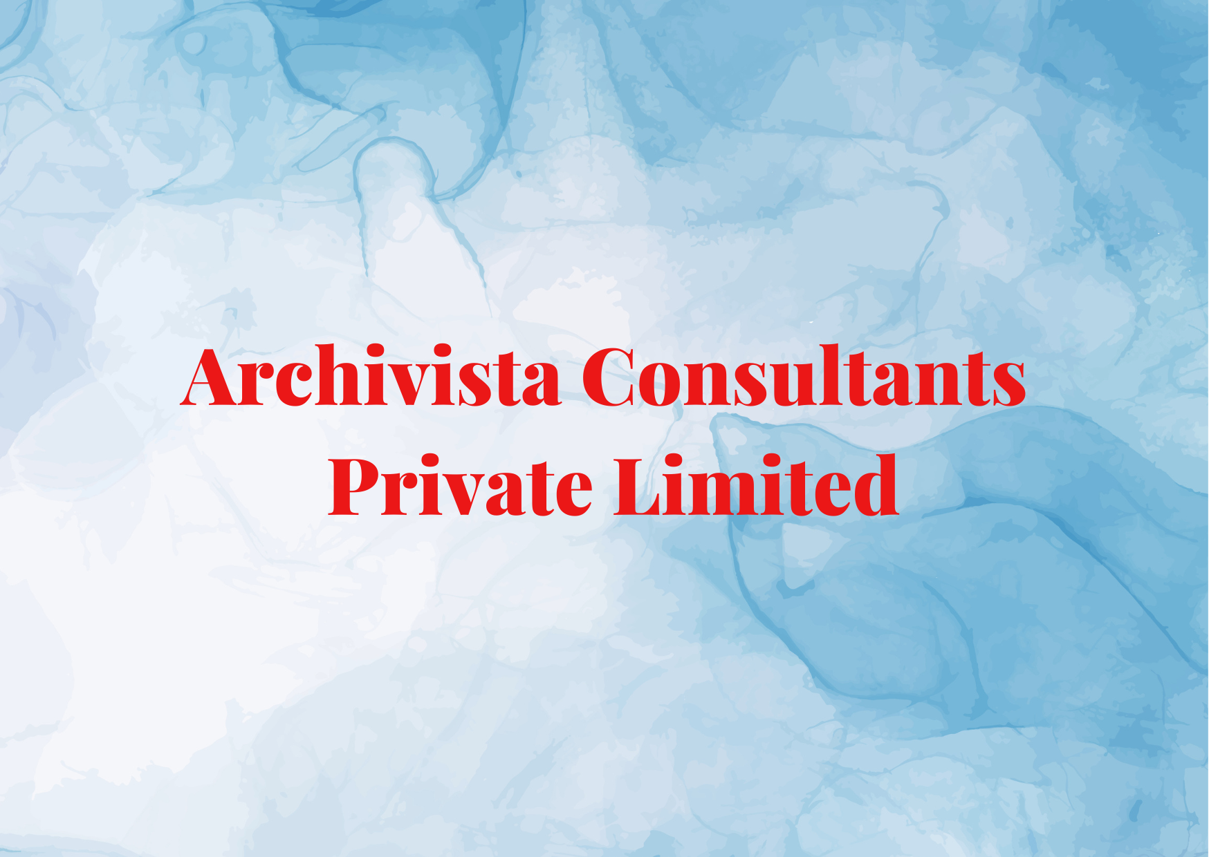 Archivista Consultants Private Limited,   
