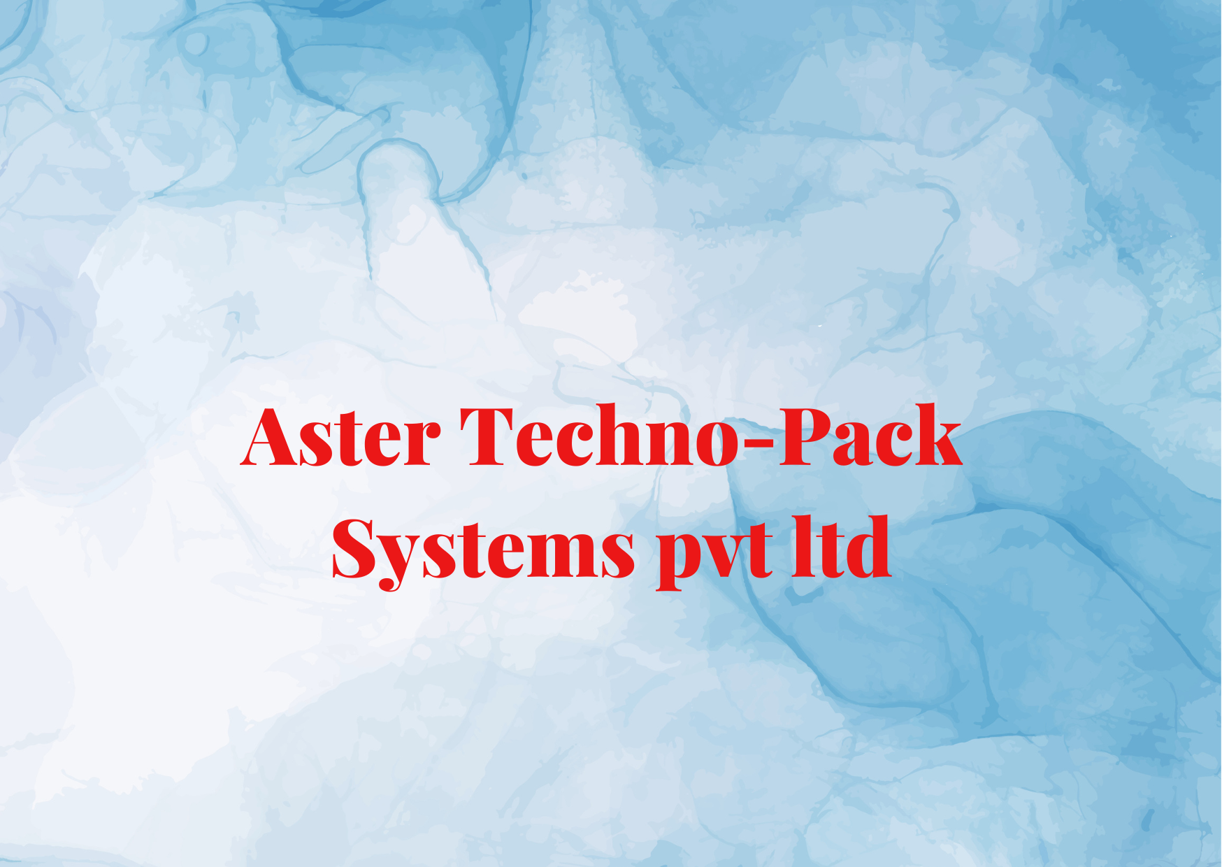 Aster Techno-Pack Systems pvt ltd,   
