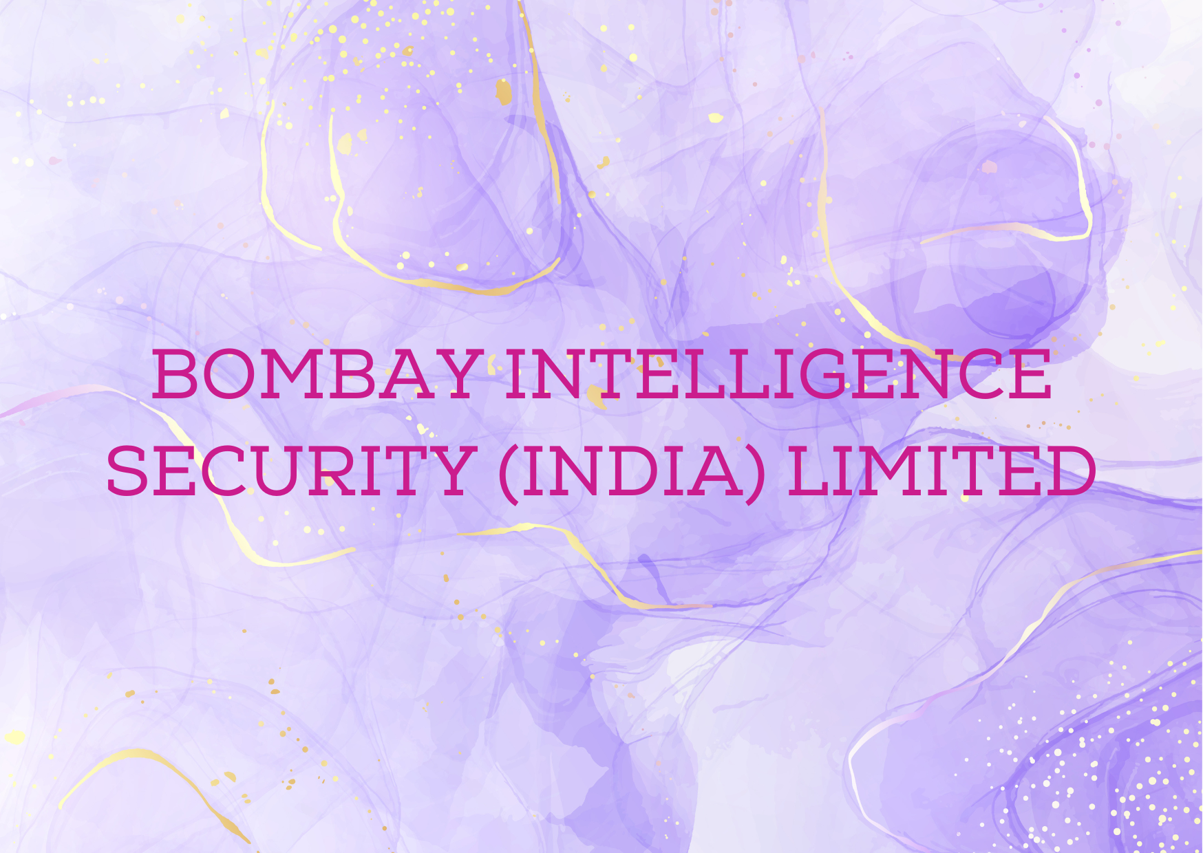 Bombay Intelligence Security (India) Limited,   