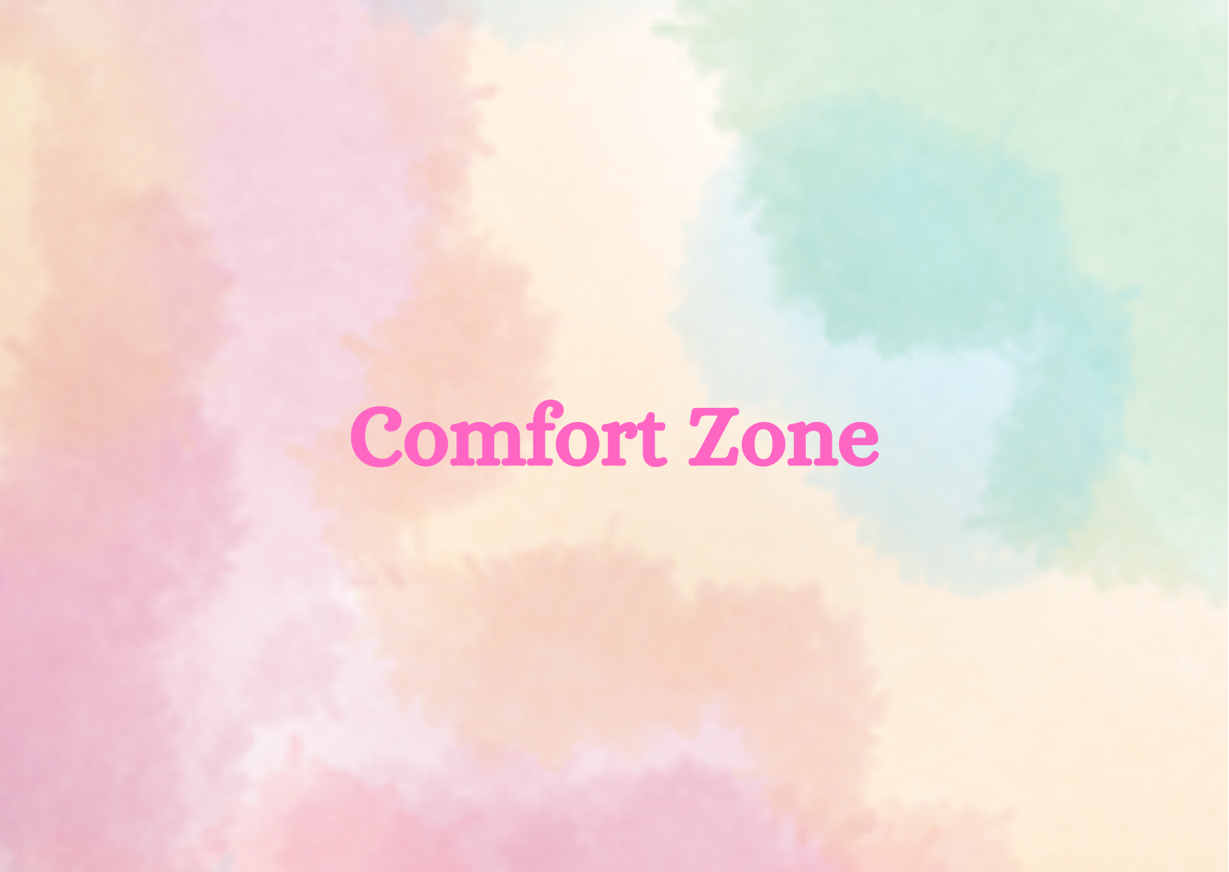 Comfort Zone,   