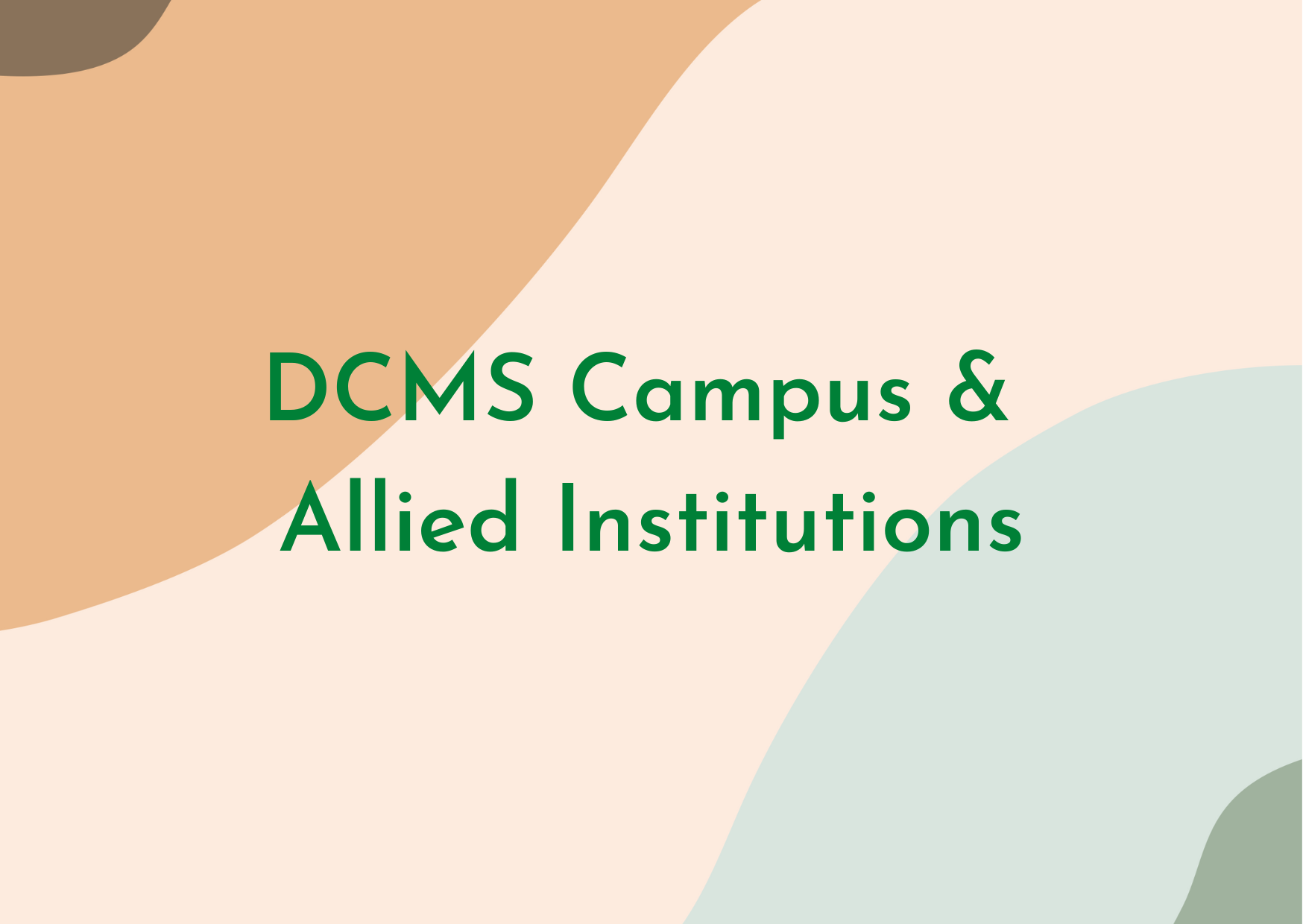  DCMS Campus & Allied Institutions 