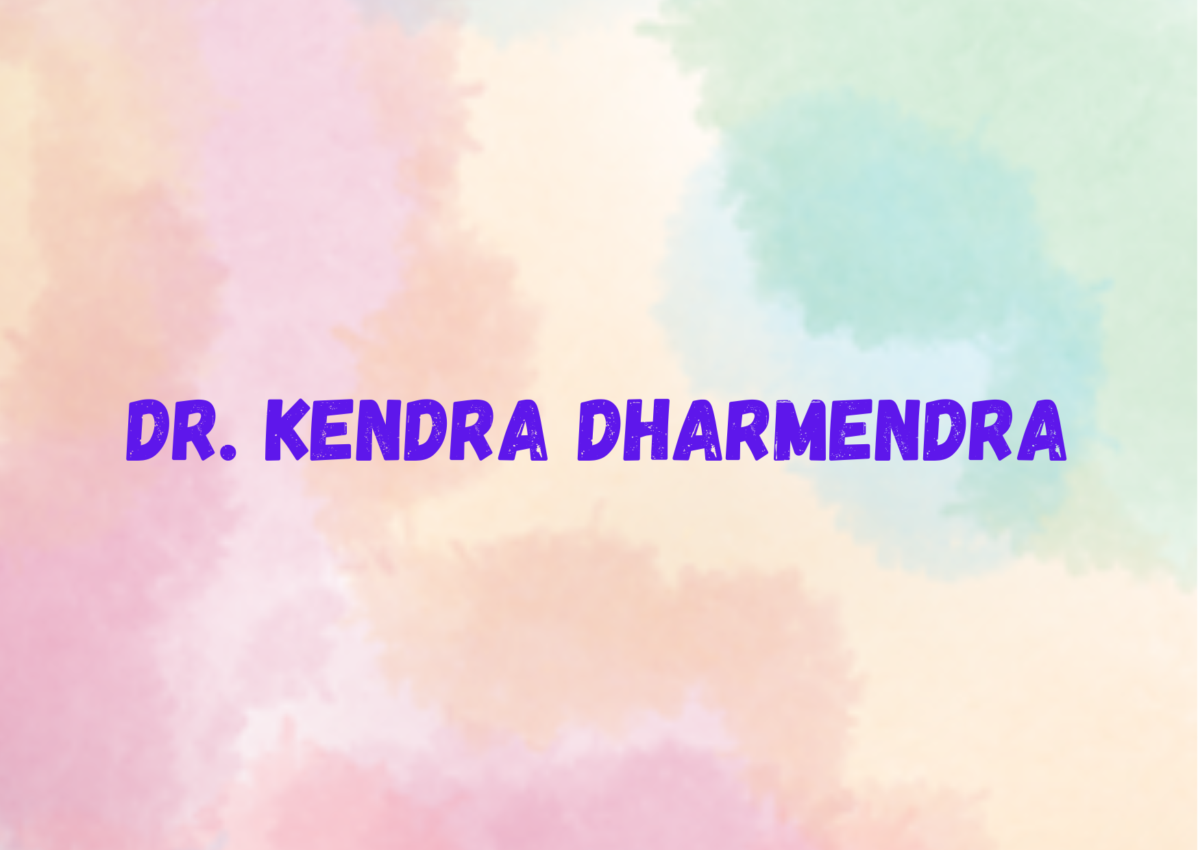 Dr. Kendra Dharmendra 