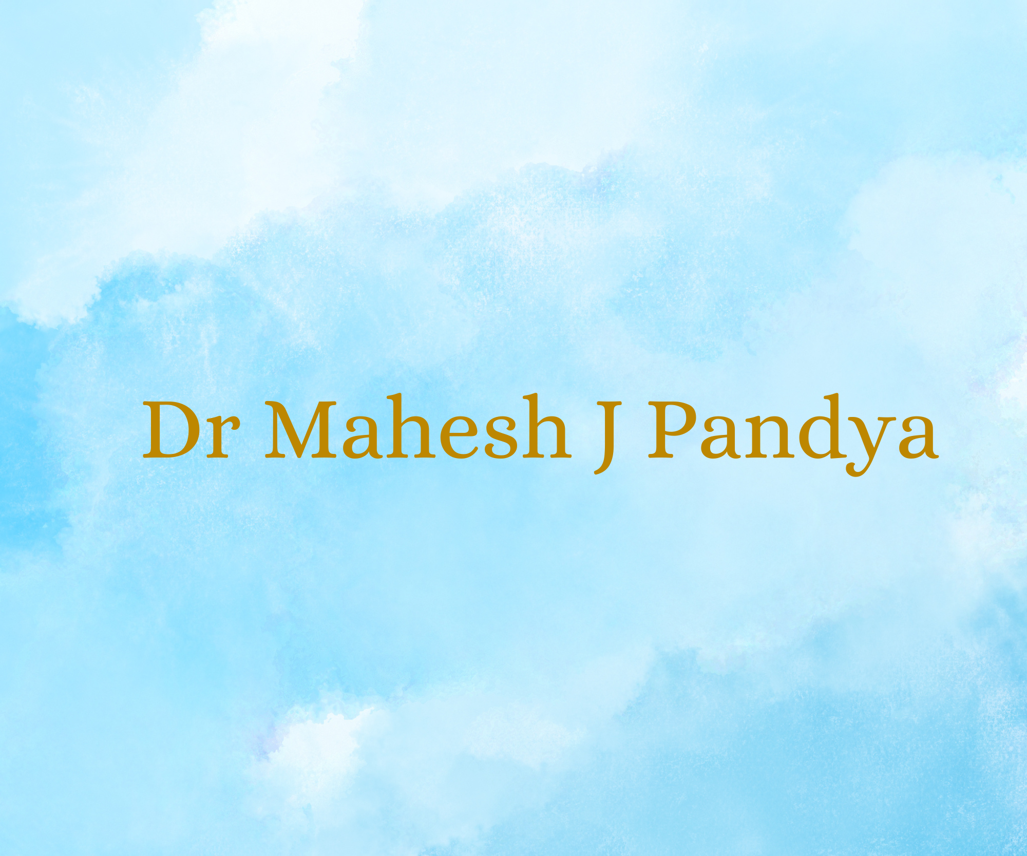 Dr Mahesh J Pandya,   