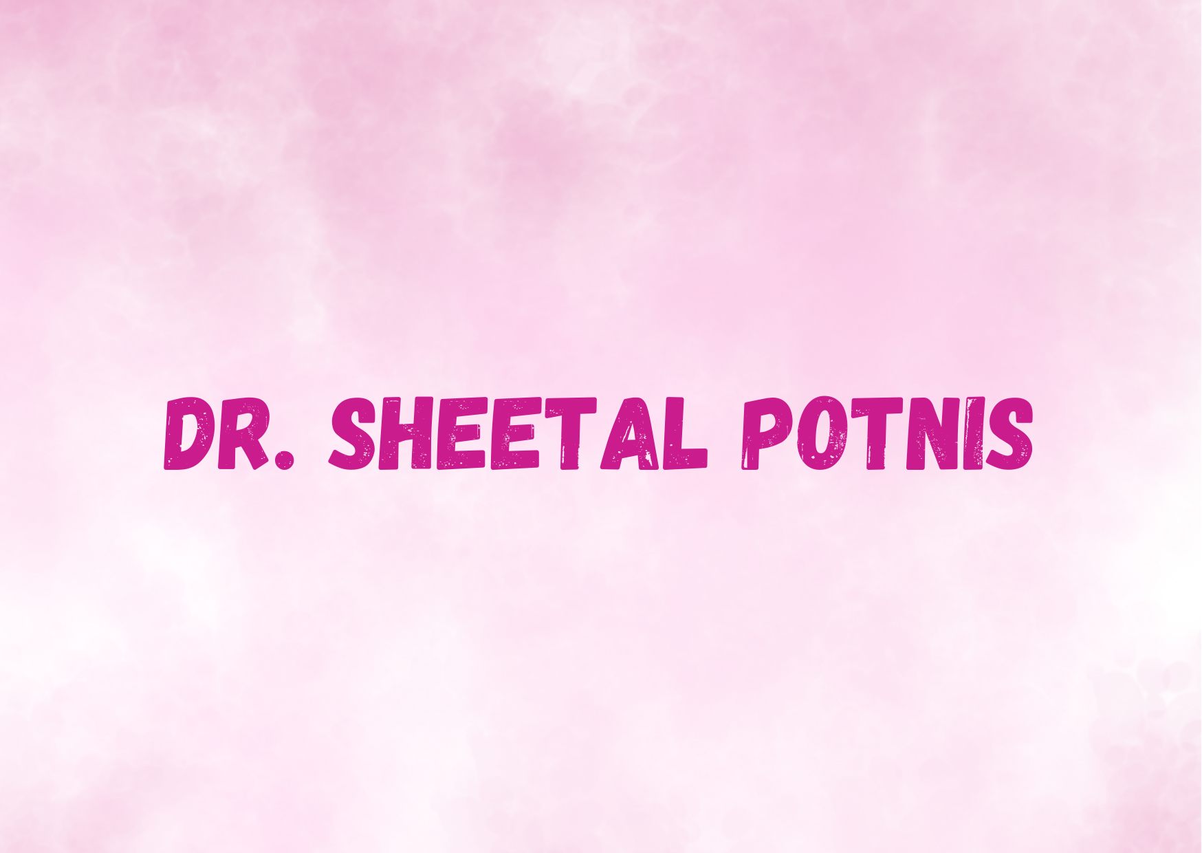 Dr. Sheetal Potnis 