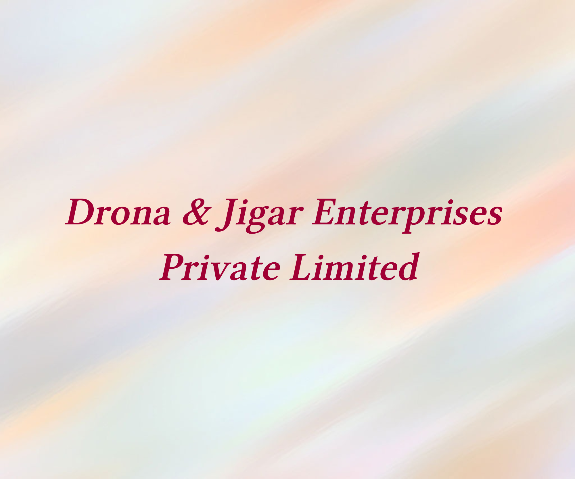 Drona & Jigar Enterprises Private Limited,   