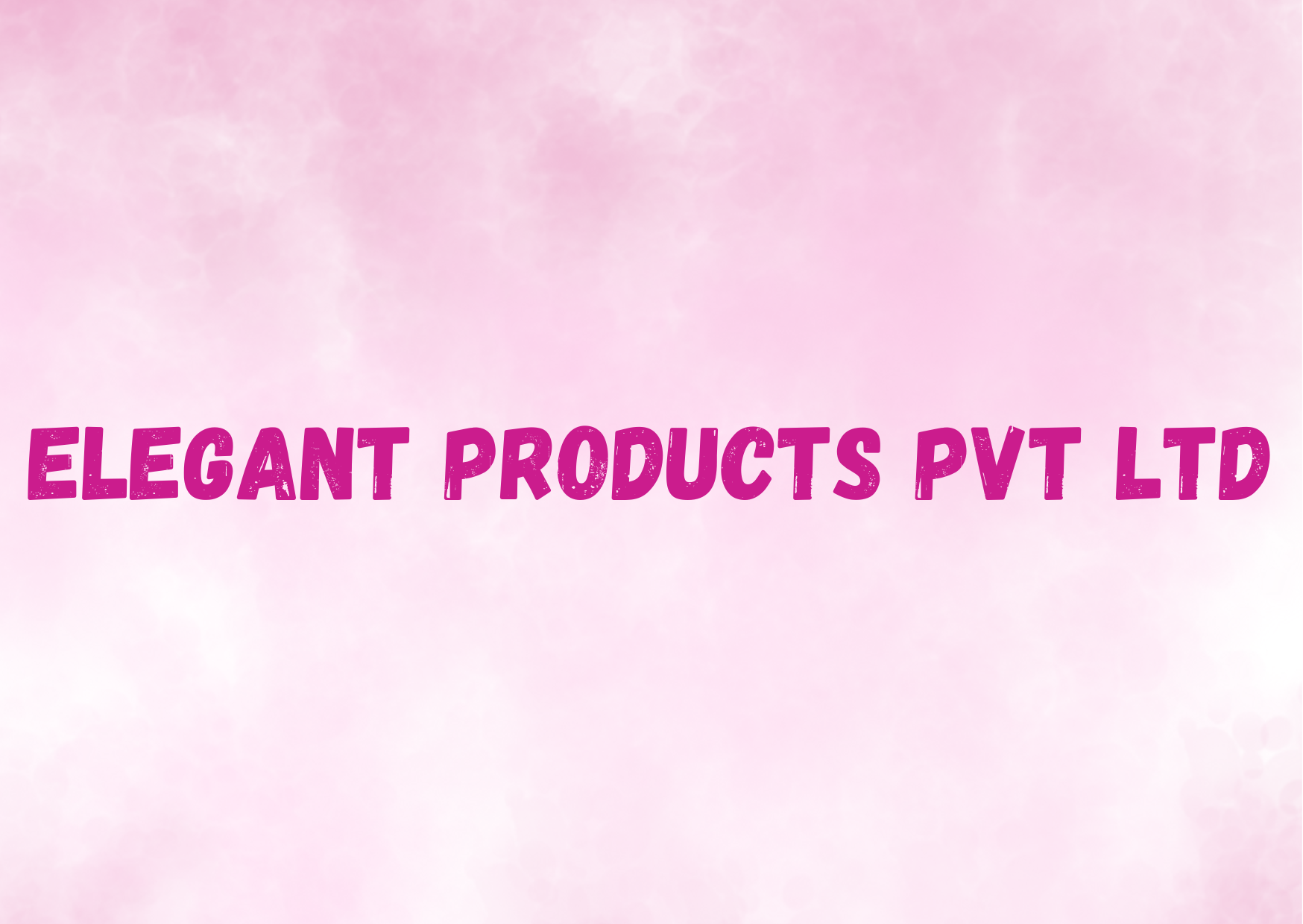  Elegant Products Pvt Ltd 