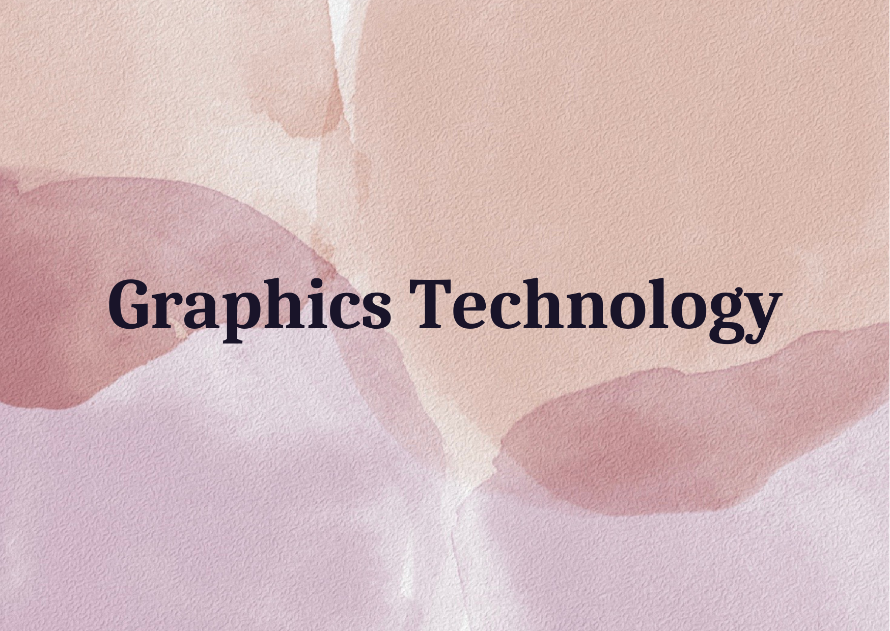 Graphics Technology 