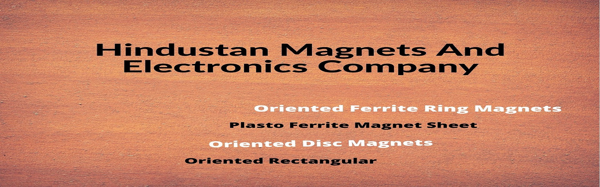 Hindustan Magnets And Electronics Company