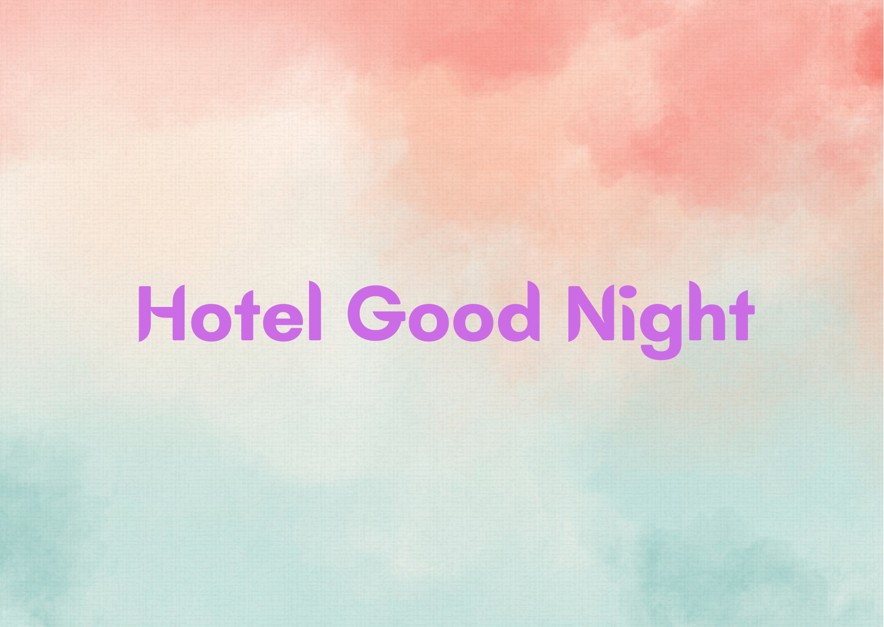 Hotel Good Night,   