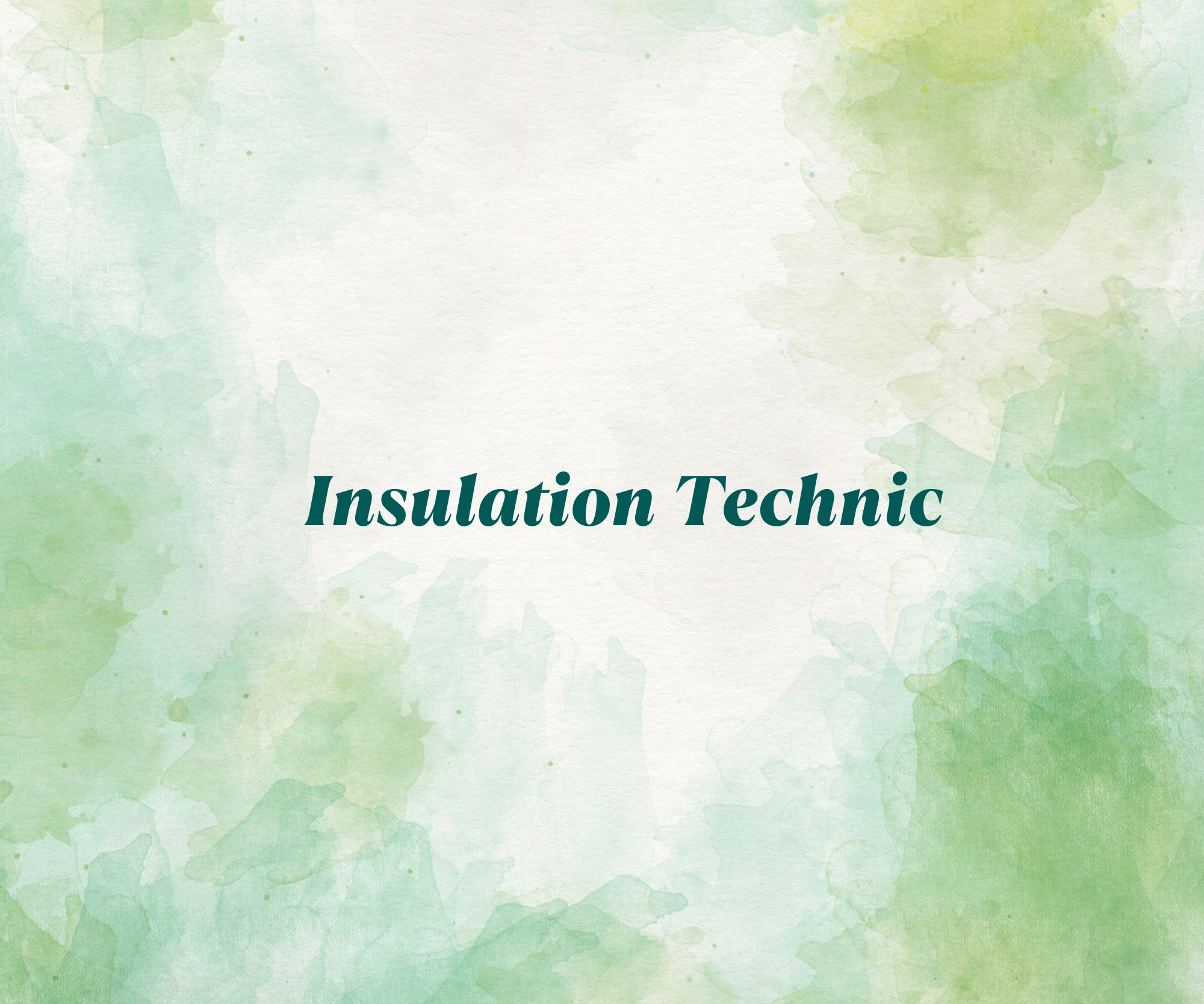 Insulation Technic  