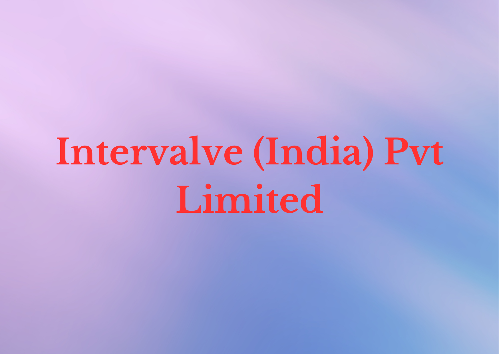Intervalve (India) Pvt Limited 