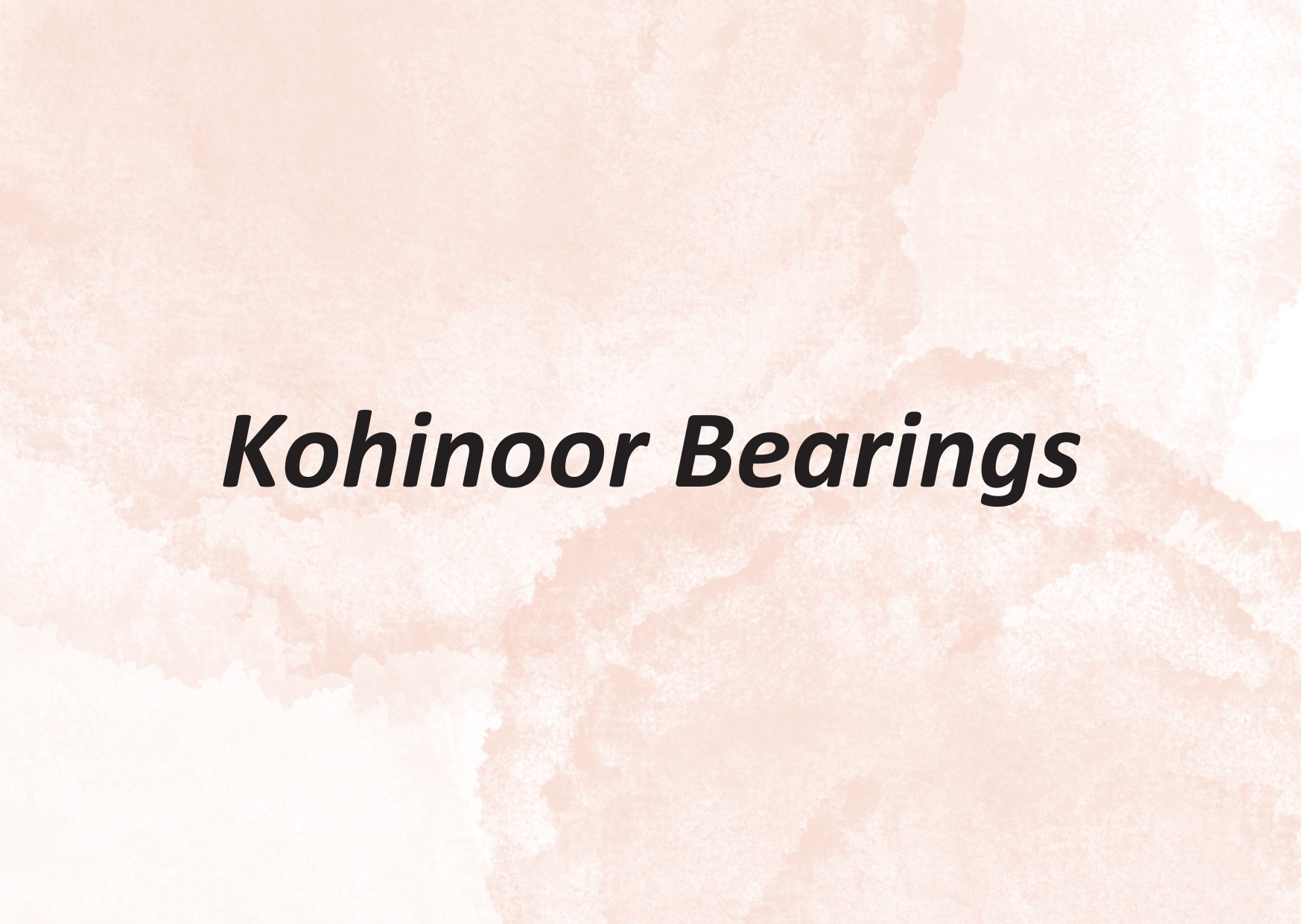 Kohinoor Bearings,   