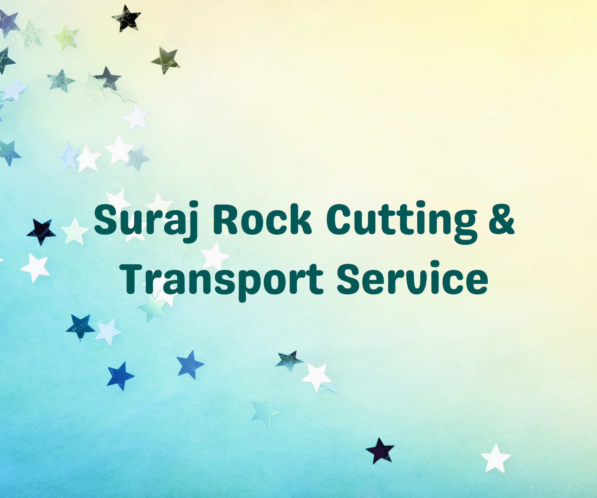 Suraj Rock Cutting & Transport Services    
