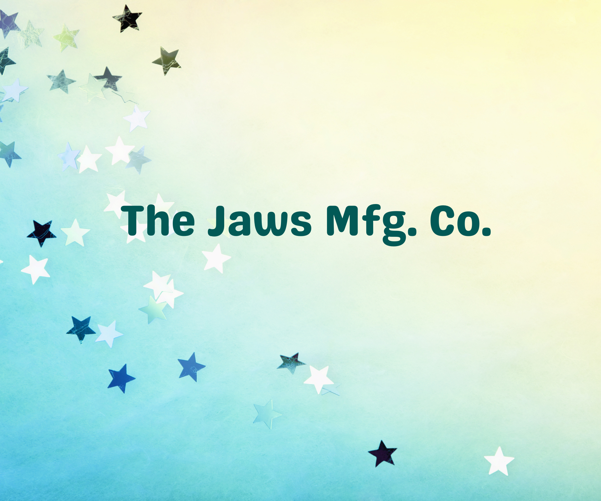 The Jaws Mfg. Co.    